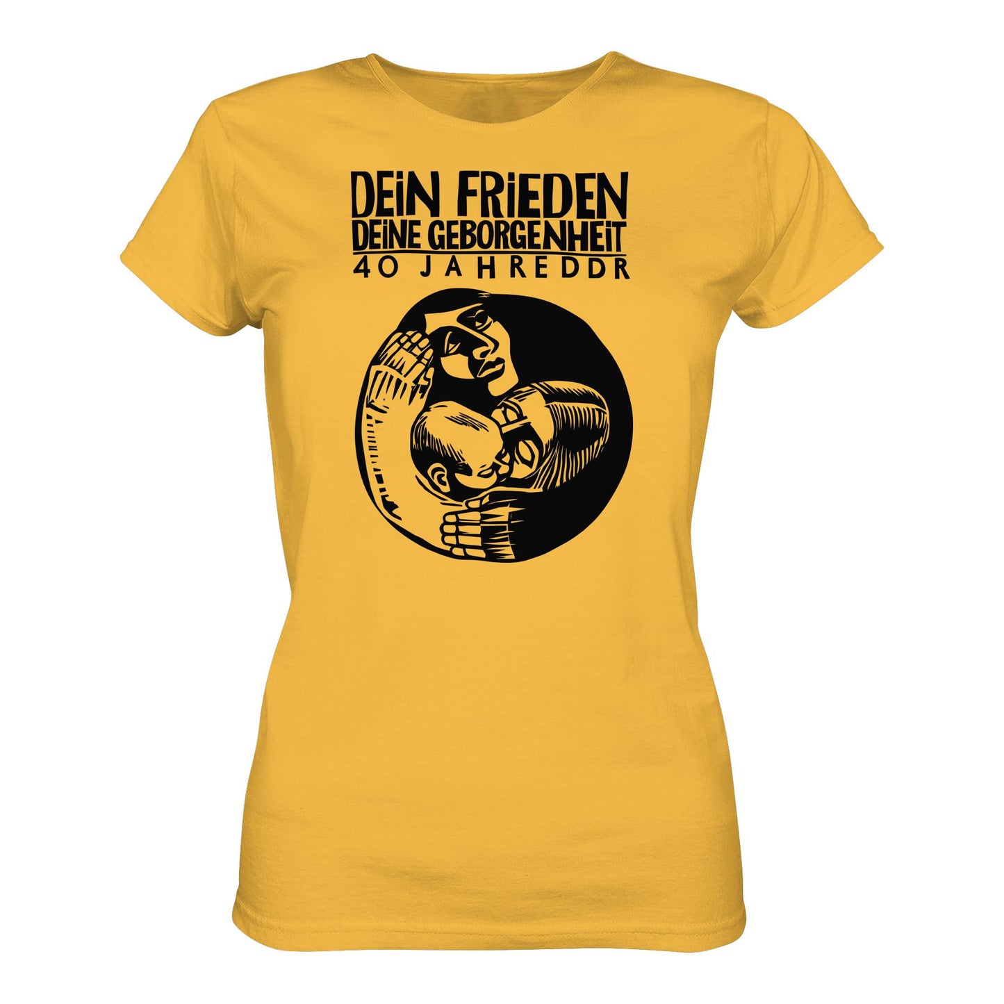 DDR Ostalgie Shirt Mädels • DEIN FRIEDEN, DEINE GEBORGENHEIT - 40 JAHRE DDR (ORIGINAL PLAKAT)