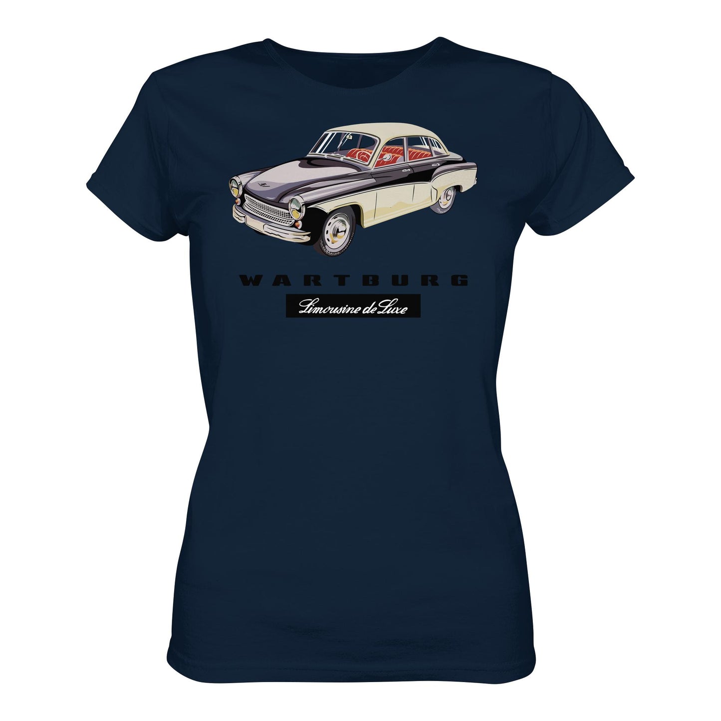 DDR Ostalgie Shirt Mädels • WARTBURG - LIMOUSINE DE LUXE (ORIGINAL WERBUNG)