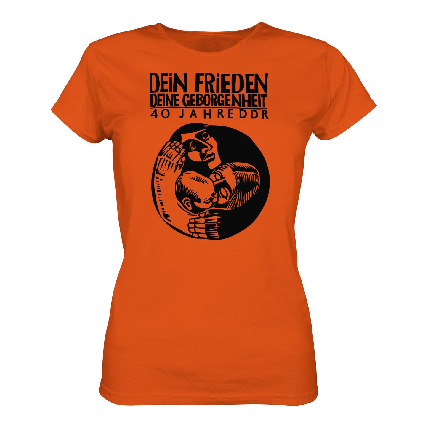 DDR Ostalgie Shirt Mädels • DEIN FRIEDEN, DEINE GEBORGENHEIT - 40 JAHRE DDR (ORIGINAL PLAKAT)