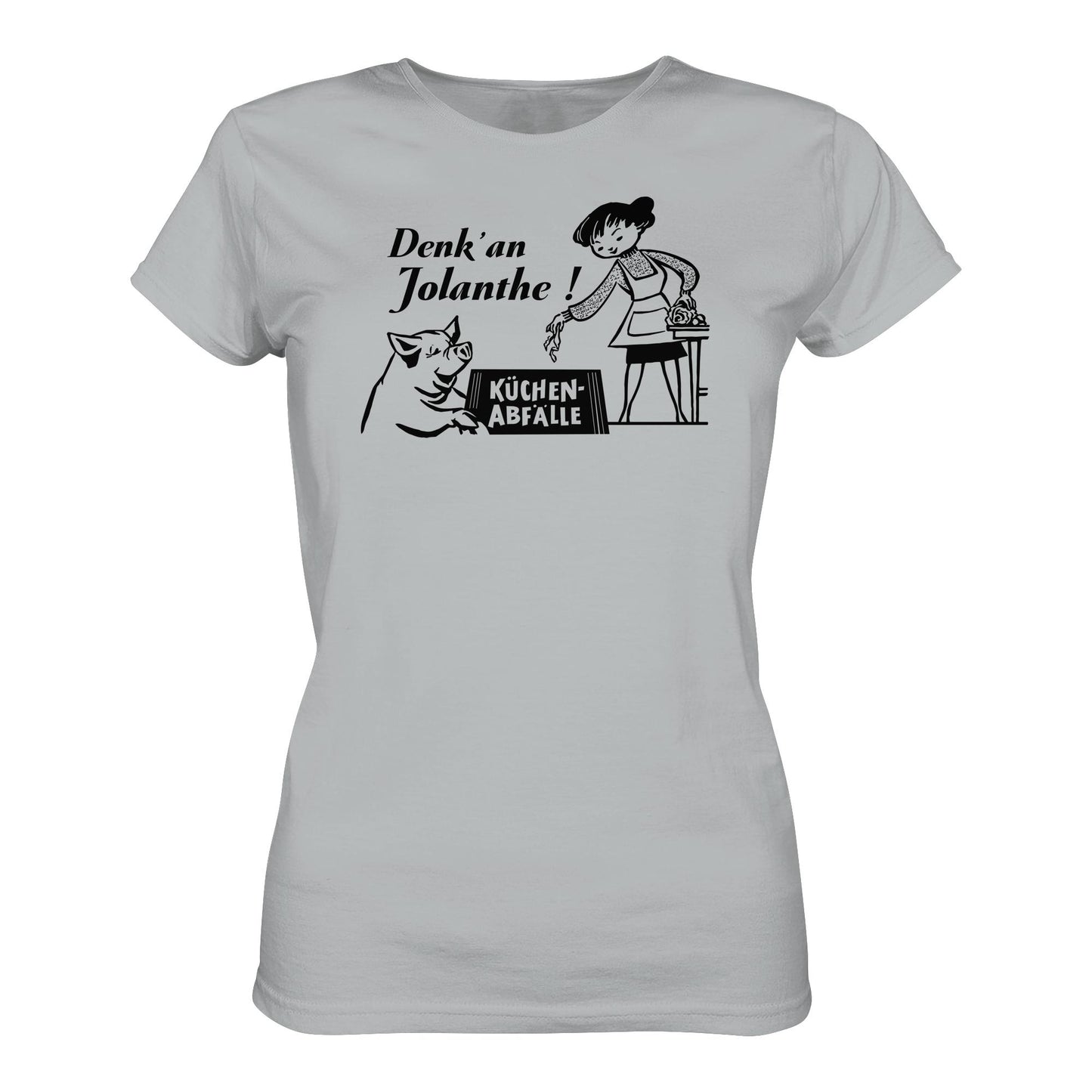 DDR Ostalgie Shirt Mädels • DENK' AN JOLANTHE! KÜCHENABFÄLLE - ORIGINAL ILLUSTRATION