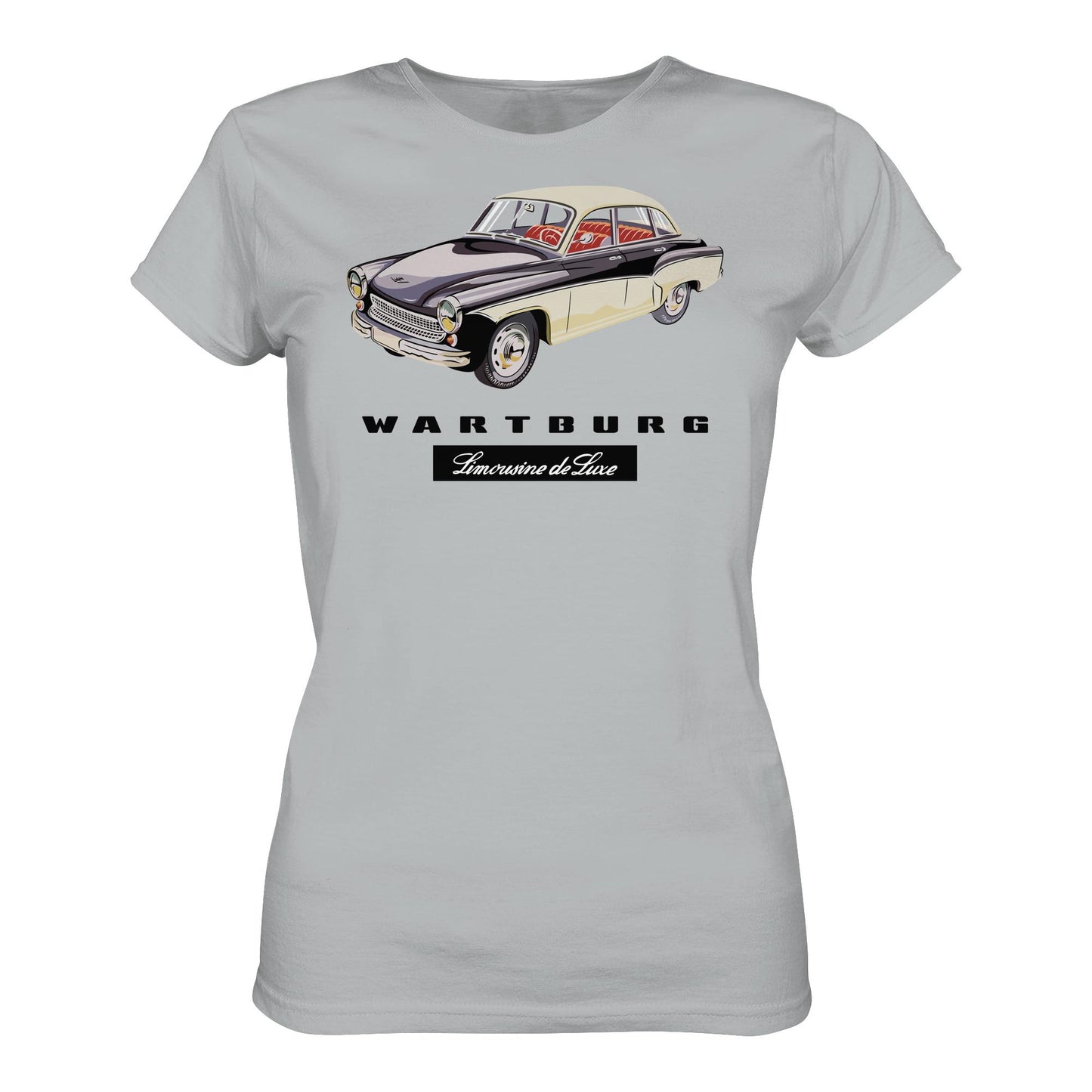 DDR Ostalgie Shirt Mädels • WARTBURG - LIMOUSINE DE LUXE (ORIGINAL WERBUNG)