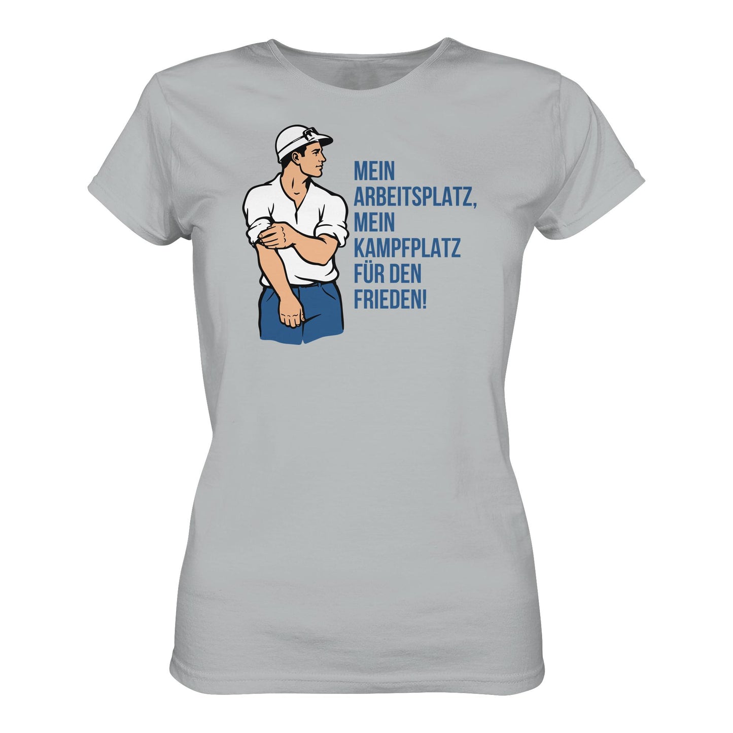 DDR Ostalgie Shirt Mädels • MEIN ARBEITSPLATZ, MEIN KAMPFPLATZ FÜR DEN FRIEDEN!