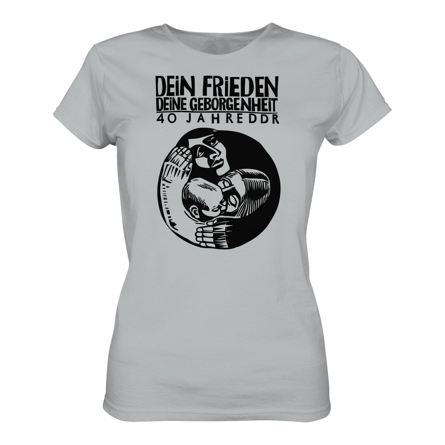 DDR Ostalgie Shirt Mädels • DEIN FRIEDEN, DEINE GEBORGENHEIT - 40 JAHRE DDR (ORIGINAL PLAKAT)