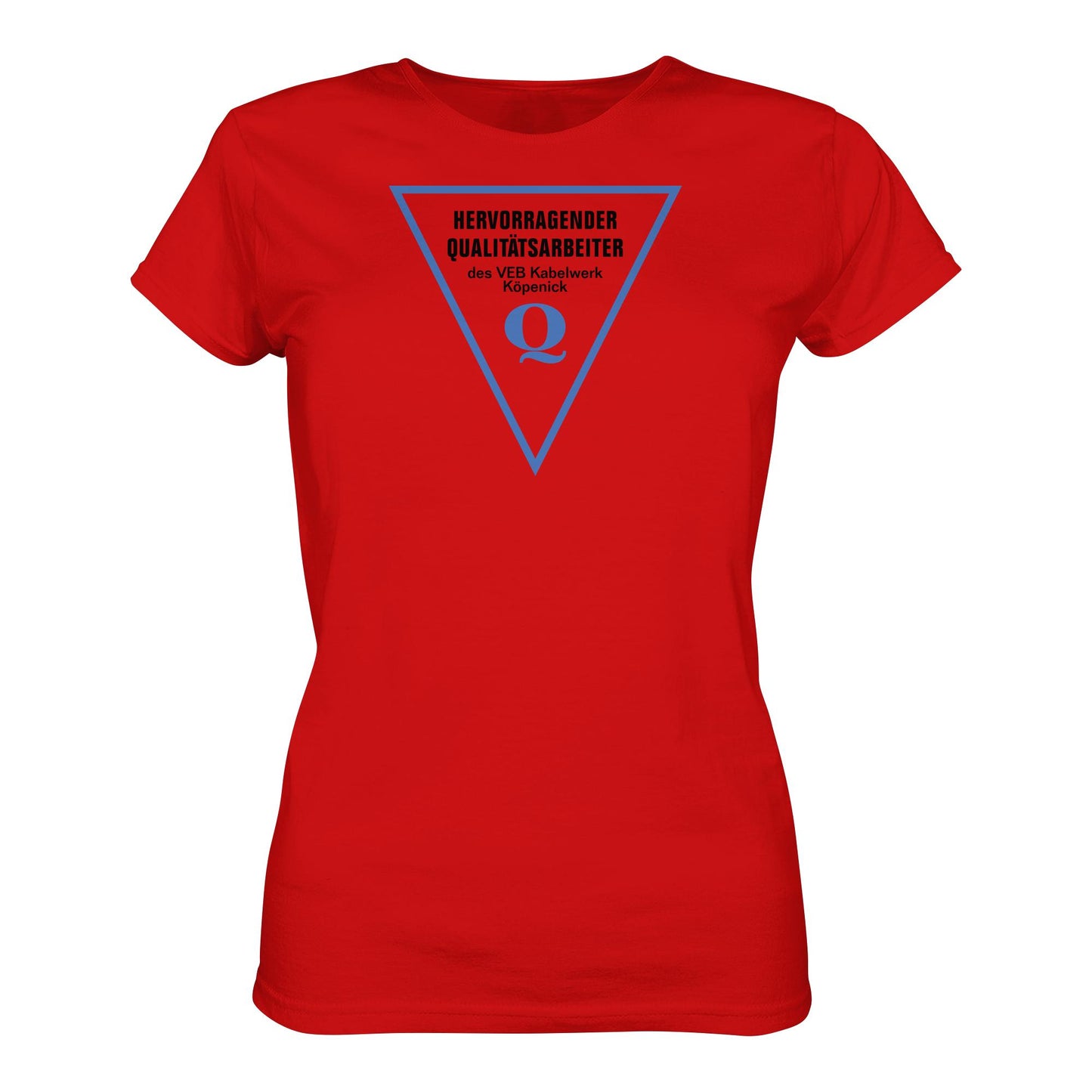 DDR Ostalgie Shirt Mädels • HERVORRAGENDER QUALITÄTSARBEITER DES VEB KABELWERK KÖPENICK