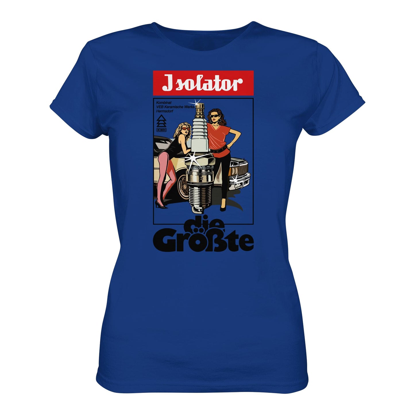 DDR Ostalgie Shirt Mädels • ISOLATOR - DIE GRÖSSTE (ORIGINAL POSTER)