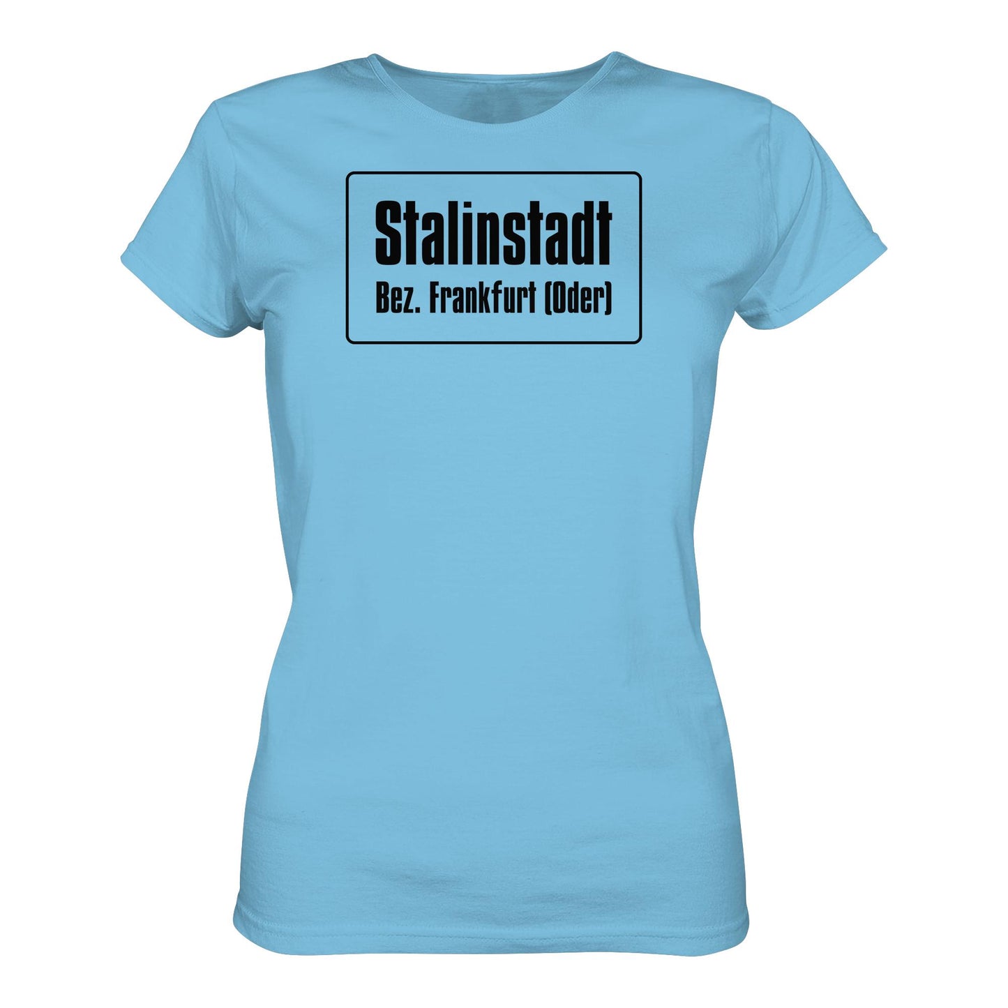 DDR Ostalgie Shirt Mädels • STALINSTADT - EISENHÜTTENKOMBINAT OST EKO (ORIGINAL-SCHILD)