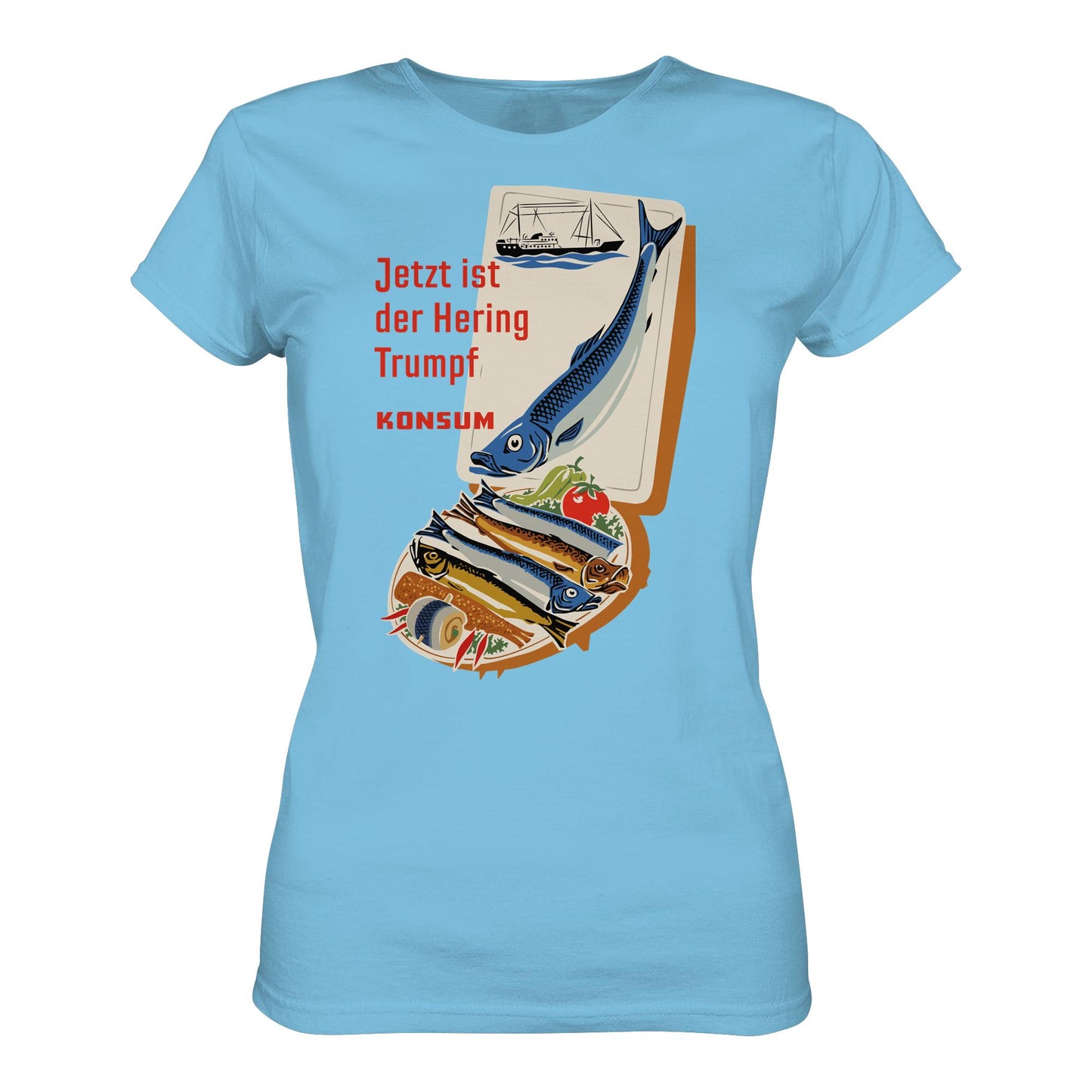 DDR Ostalgie Shirt Mädels • JETZT IST DER HERING TRUMPF (ORIGINAL KONSUM-PLAKAT)