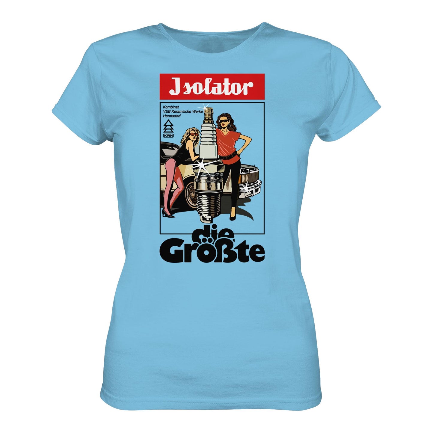 DDR Ostalgie Shirt Mädels • ISOLATOR - DIE GRÖSSTE (ORIGINAL POSTER)
