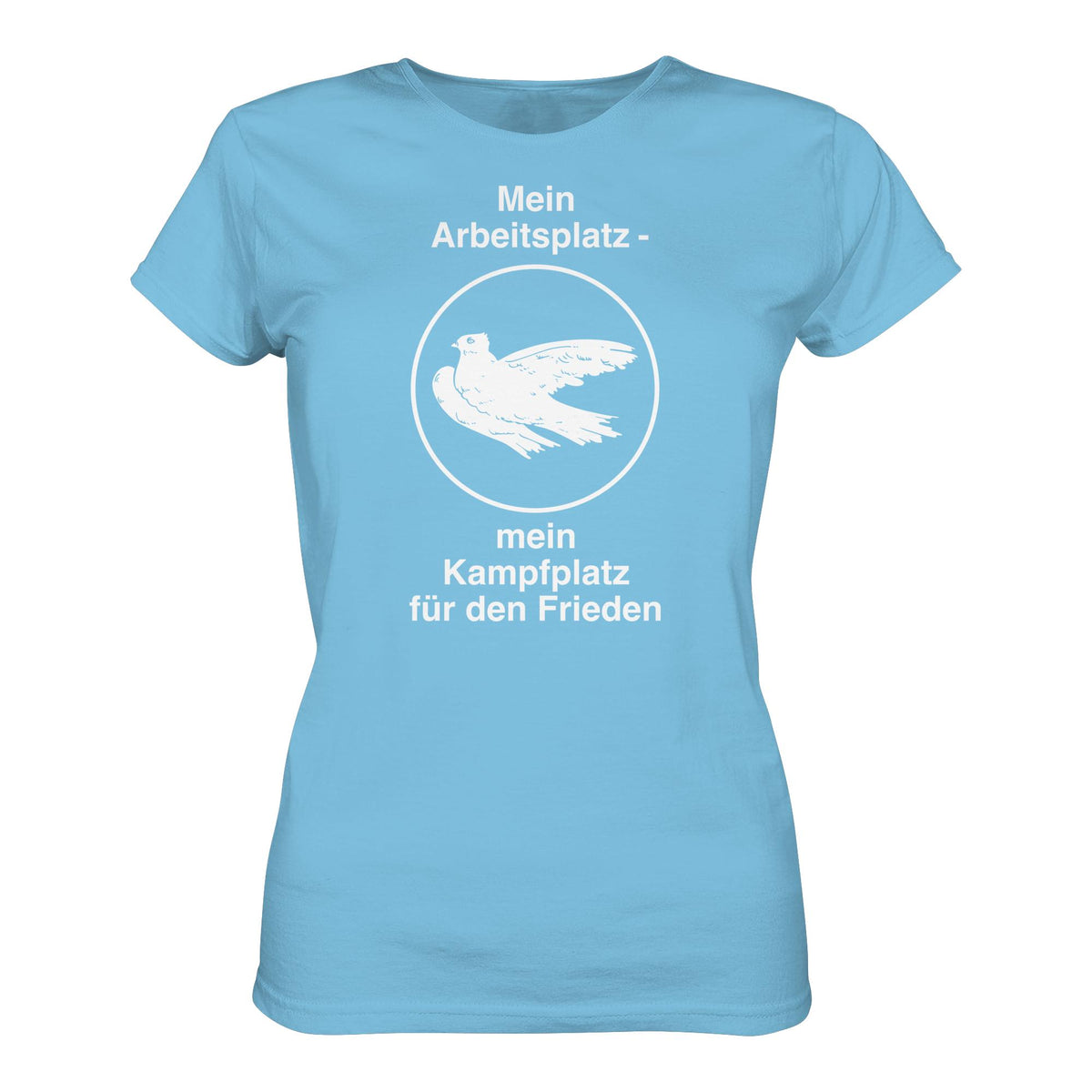 DDR Ostalgie Shirt Mädels • MEIN ARBEITSPLATZ - MEIN KAMPFPLATZ FÜR DEN FRIEDEN