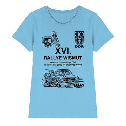 DDR Ostalgie Shirt Mädels • 16. RALLYE WISMUT, MEISTERSCHAFTSLAUF DER DDR - 1979