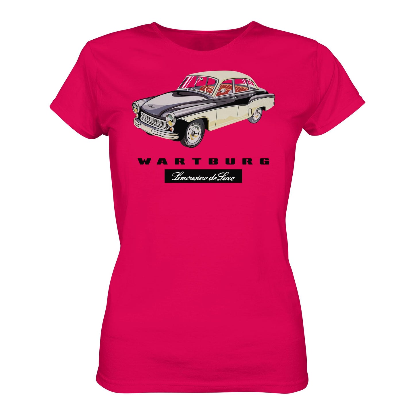 DDR Ostalgie Shirt Mädels • WARTBURG - LIMOUSINE DE LUXE (ORIGINAL WERBUNG)