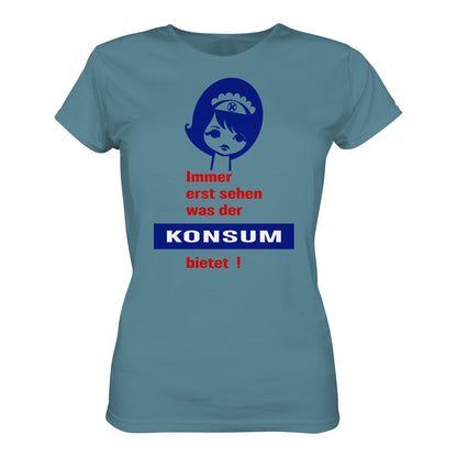 DDR Ostalgie Shirt Mädels • IMMER ERST SEHEN, WAS DER KONSUM BIETET! - ORIGINAL ILLUSTRATION