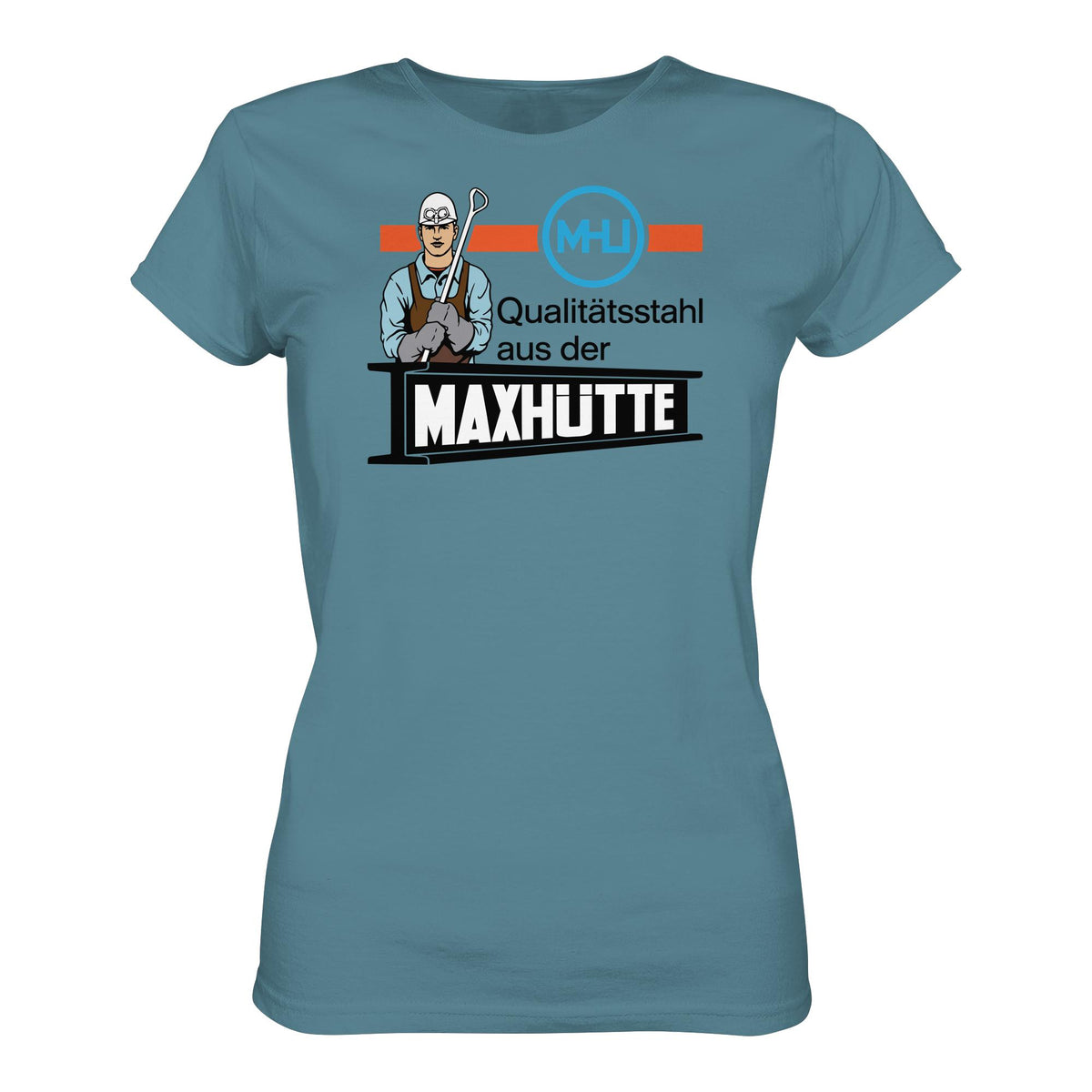 DDR Ostalgie Shirt Mädels • QUALITÄTSTAHL MAXHÜTTE