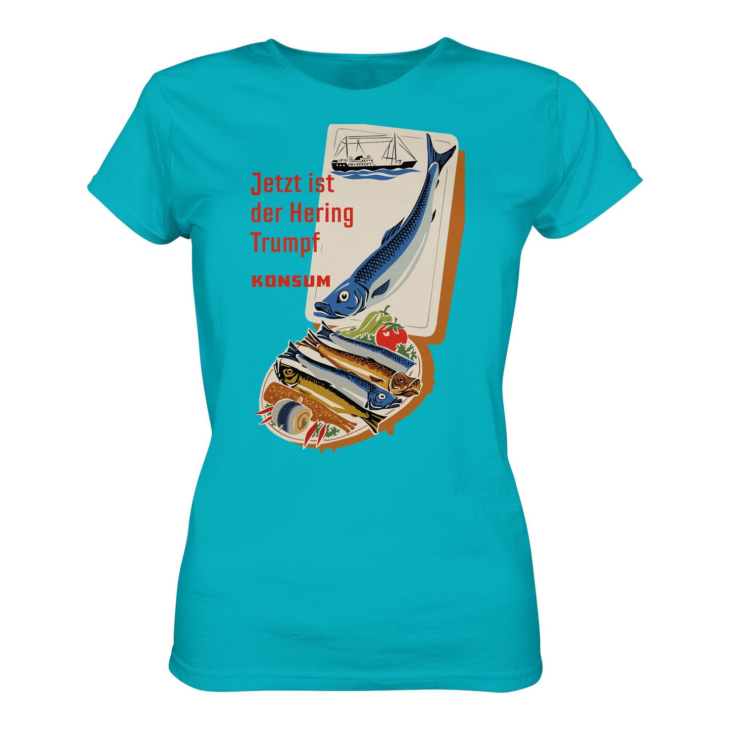 DDR Ostalgie Shirt Mädels • JETZT IST DER HERING TRUMPF (ORIGINAL KONSUM-PLAKAT)