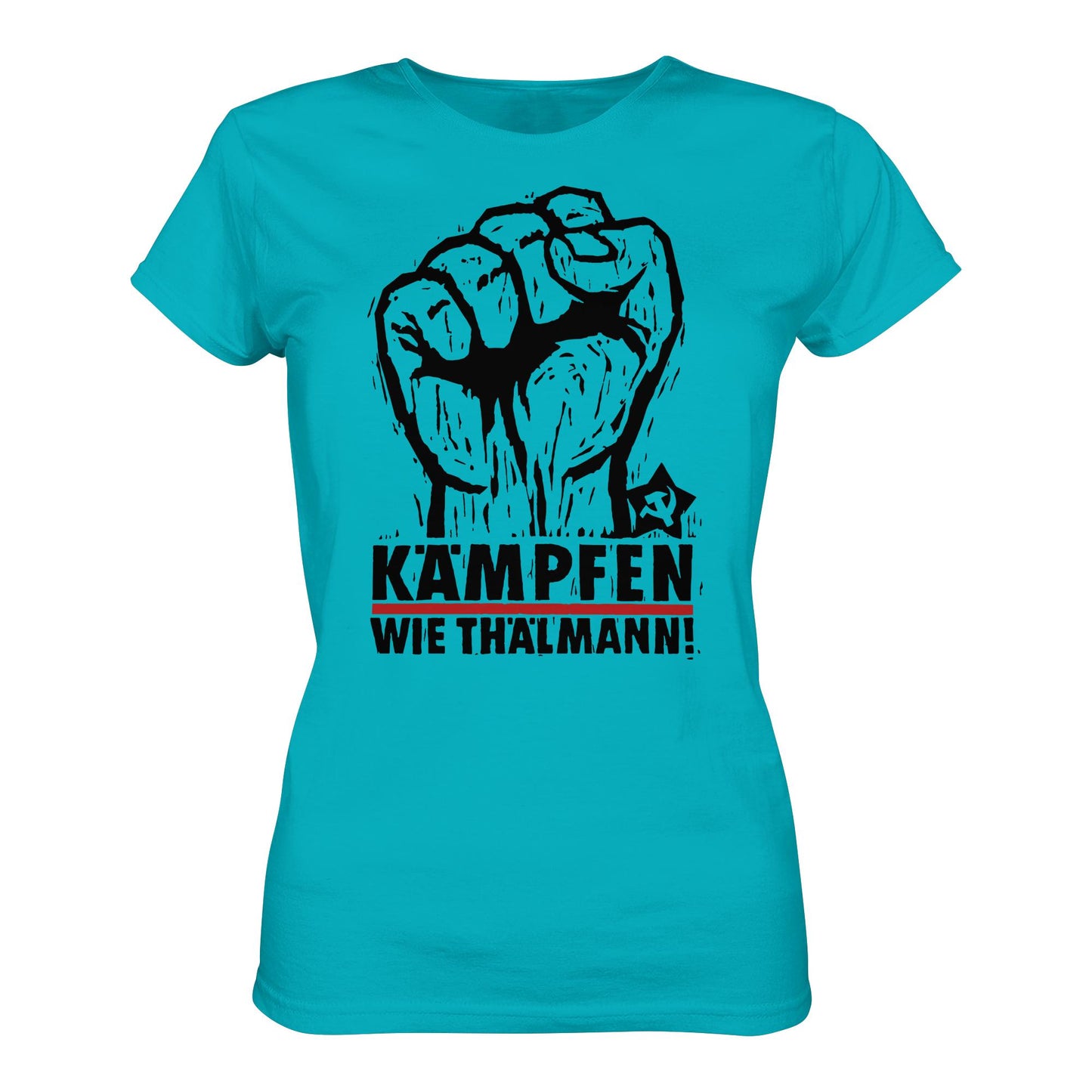 DDR Ostalgie Shirt Mädels • KÄMPFEN WIE THÄLMANN! (DDR-ORIGINAL-PLAKAT)