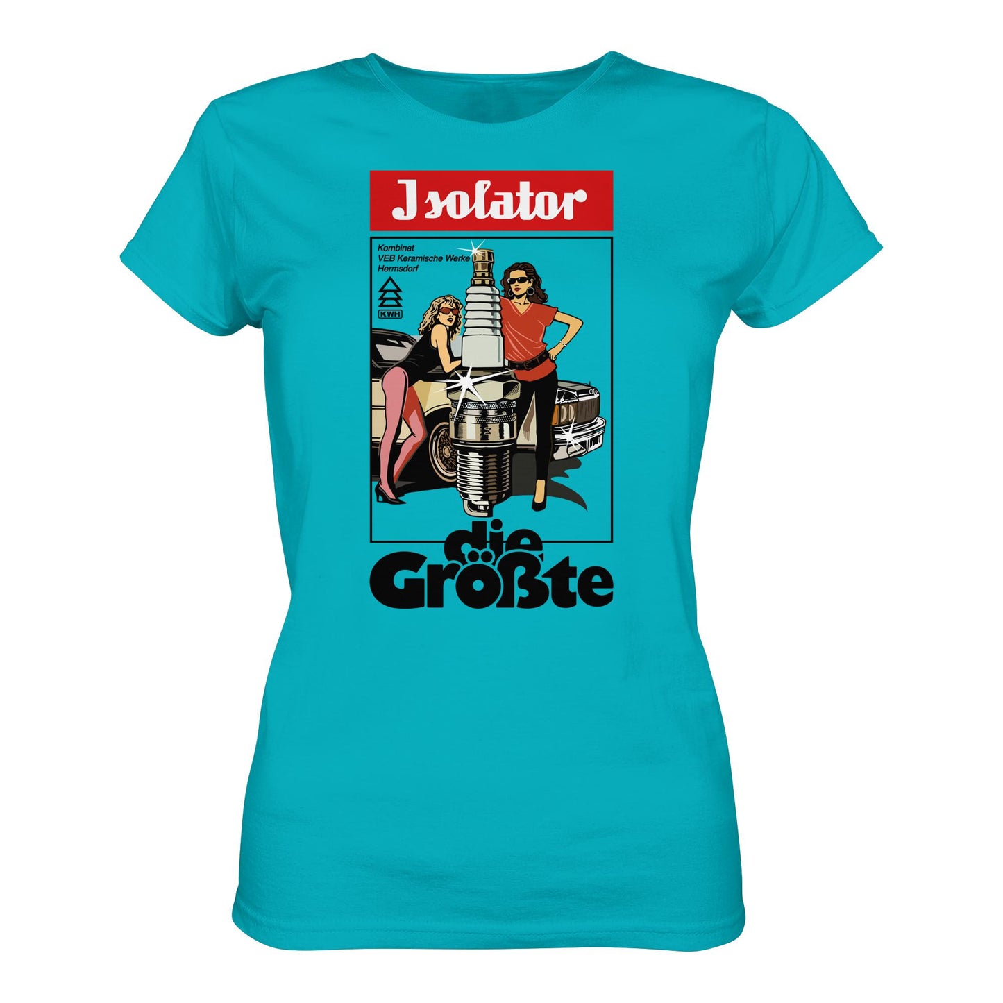 DDR Ostalgie Shirt Mädels • ISOLATOR - DIE GRÖSSTE (ORIGINAL POSTER)