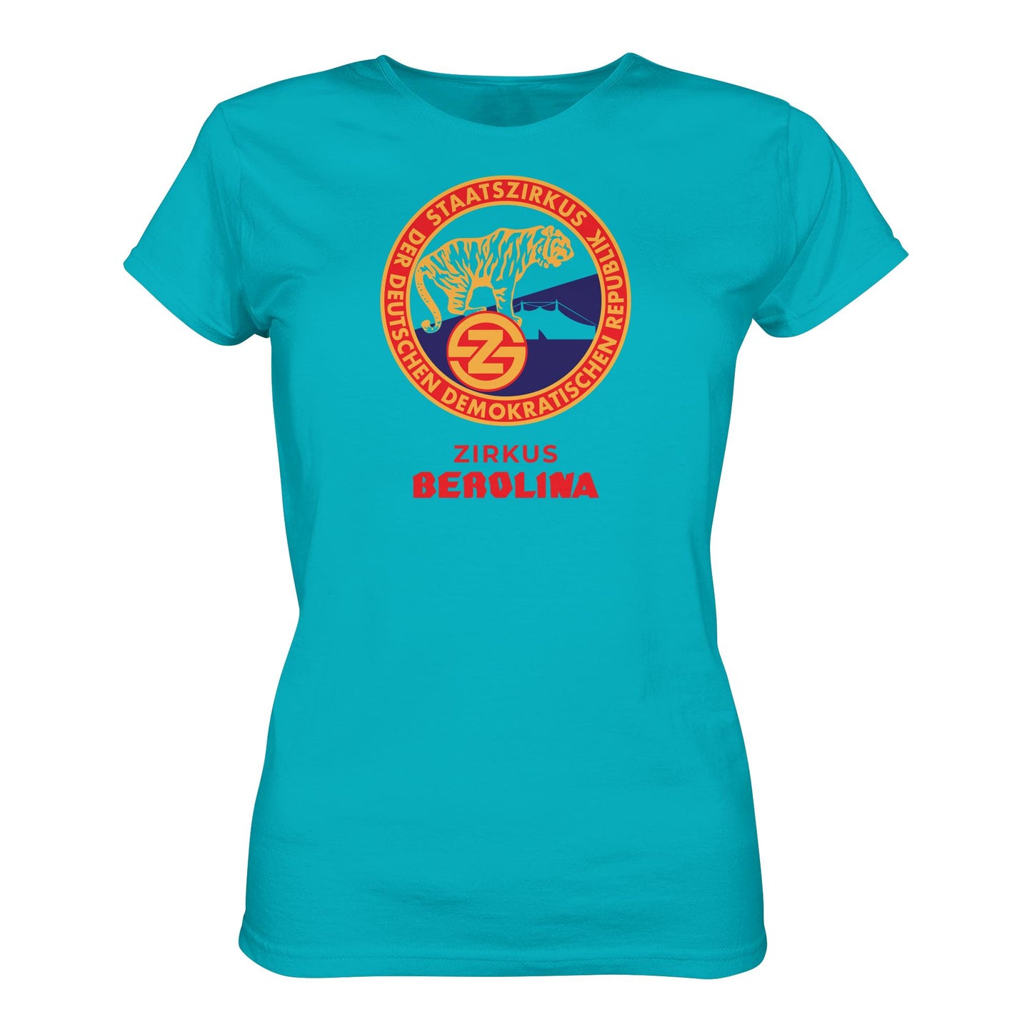 DDR Ostalgie Shirt Mädels • DDR STAATSZIRKUS BEROLINA