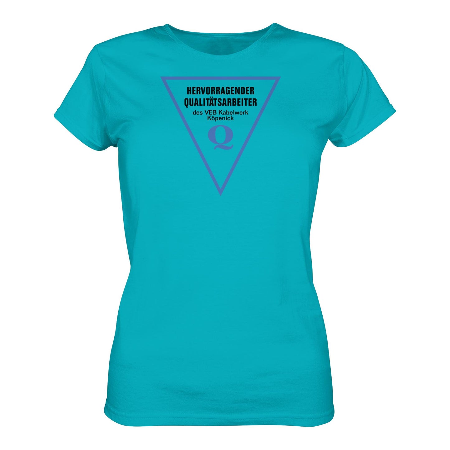 DDR Ostalgie Shirt Mädels • HERVORRAGENDER QUALITÄTSARBEITER DES VEB KABELWERK KÖPENICK