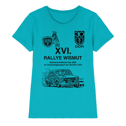 DDR Ostalgie Shirt Mädels • 16. RALLYE WISMUT, MEISTERSCHAFTSLAUF DER DDR - 1979