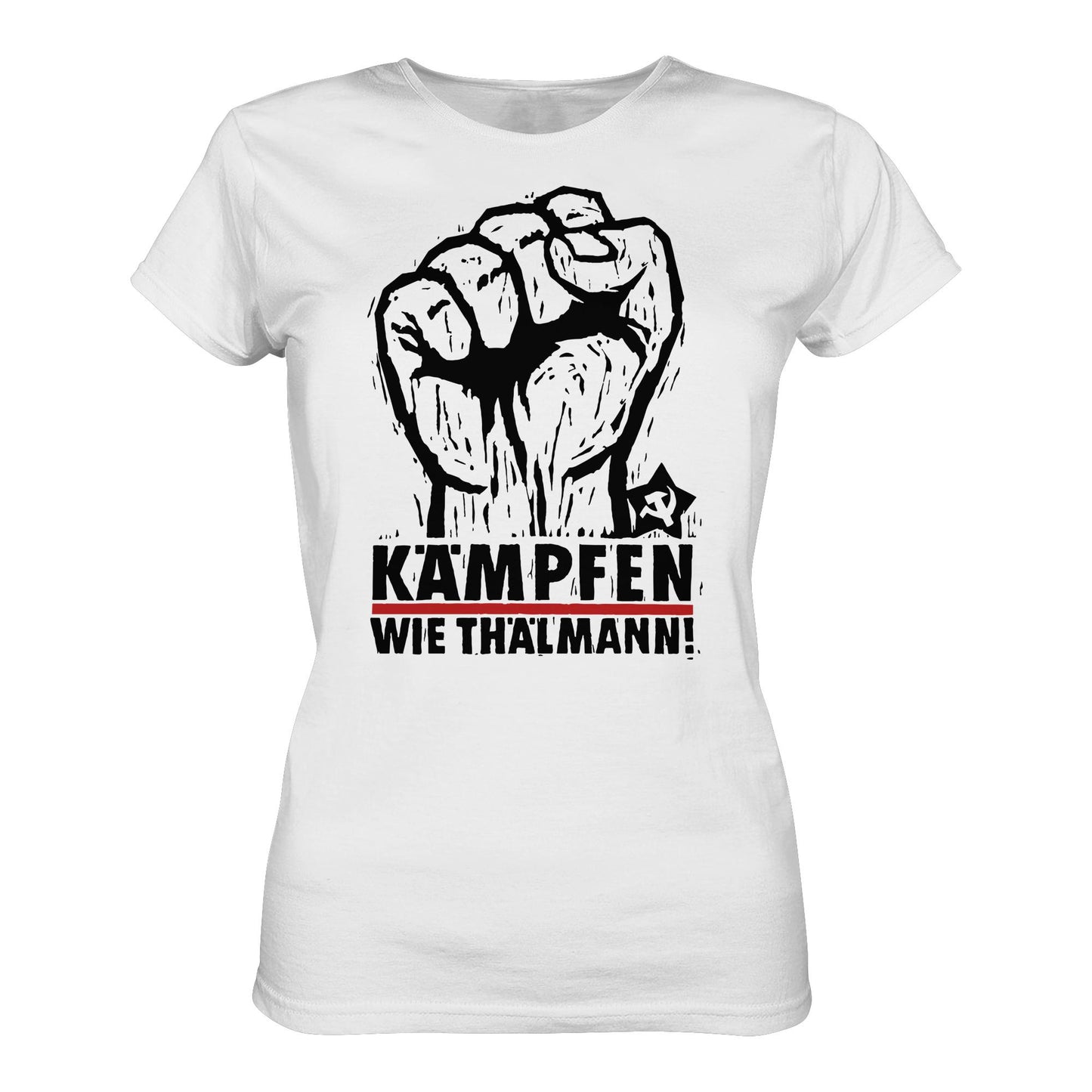 DDR Ostalgie Shirt Mädels • KÄMPFEN WIE THÄLMANN! (DDR-ORIGINAL-PLAKAT)