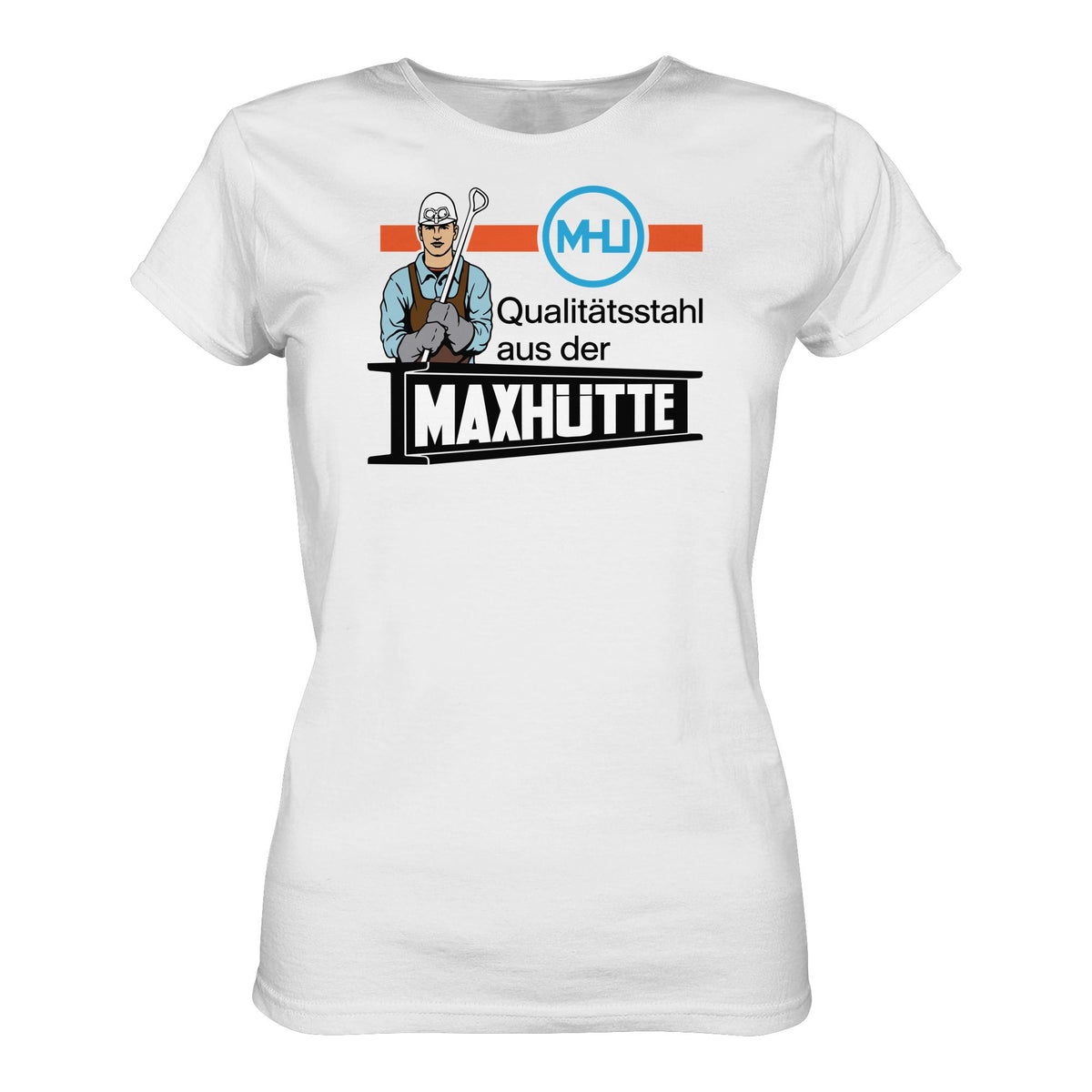 DDR Ostalgie Shirt Mädels • QUALITÄTSTAHL MAXHÜTTE