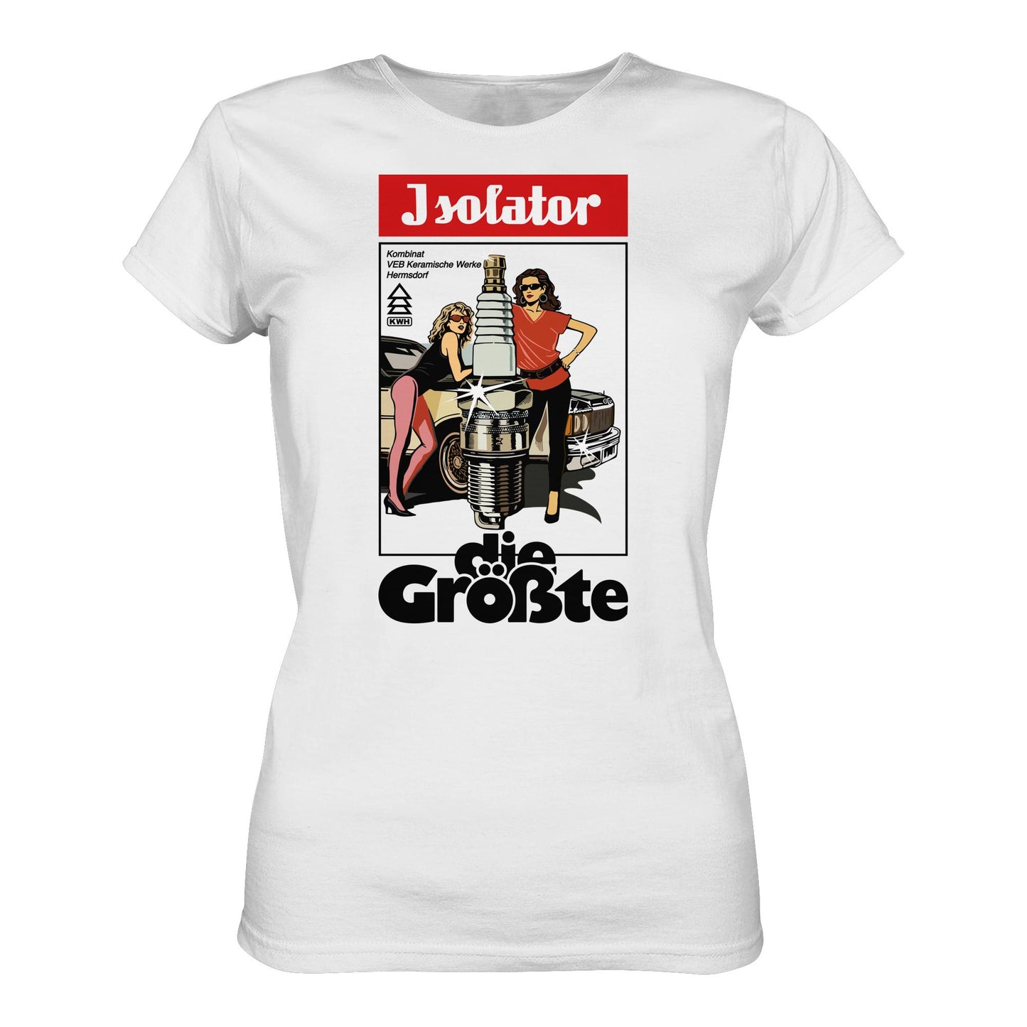 DDR Ostalgie Shirt Mädels • ISOLATOR - DIE GRÖSSTE (ORIGINAL POSTER)