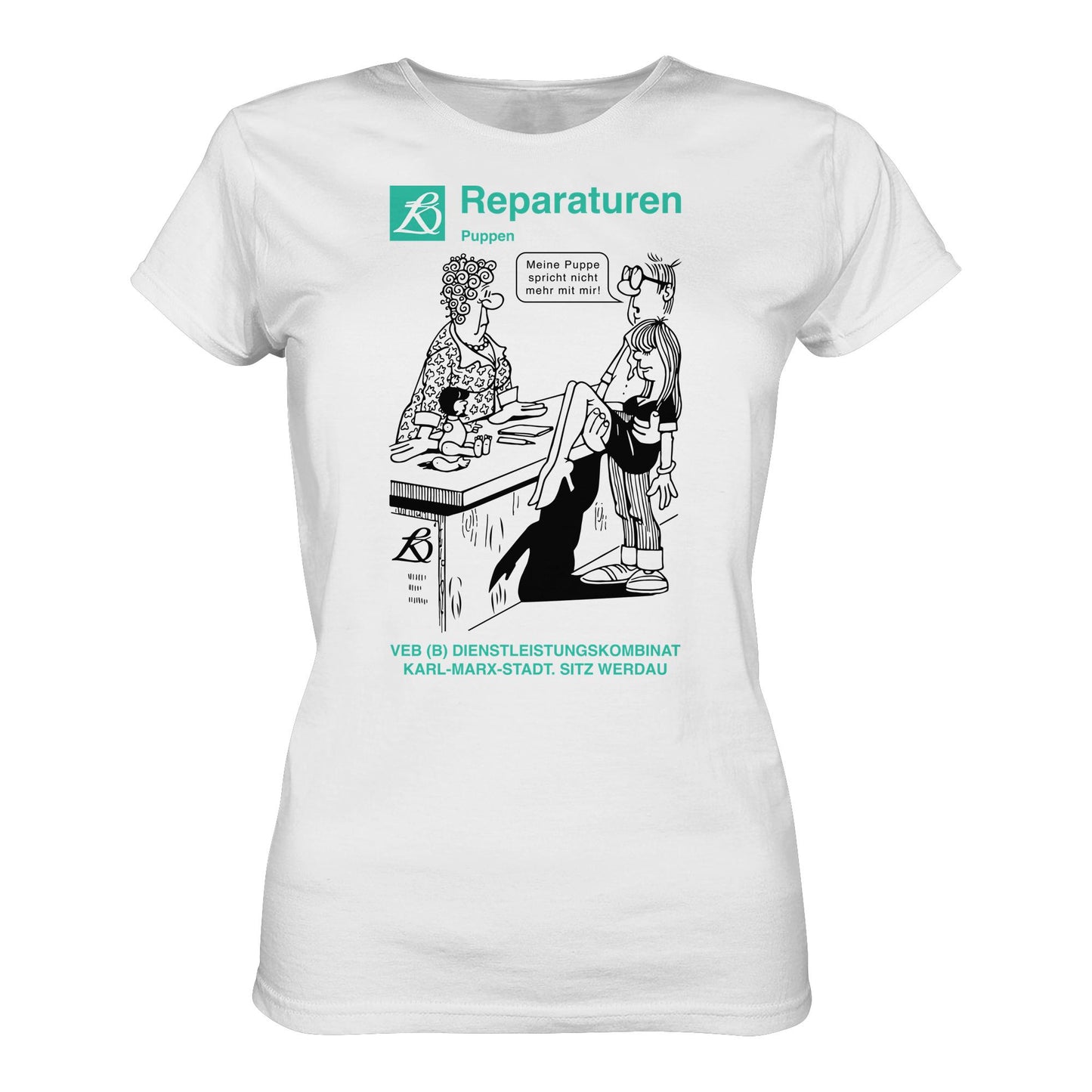 DDR Ostalgie Shirt Mädels • VEB REPARATUREN, PUPPEN, WERDAU - KARL-MARX-STADT (ORIGINAL POSTER)