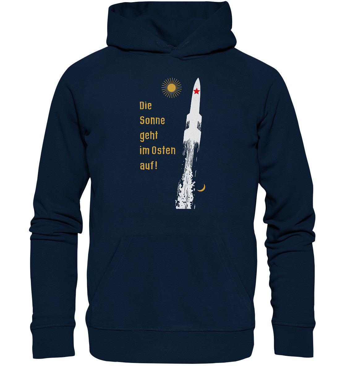 DDR Ostalgie Kapuze / Organic Hoodie Unisex• DIE SONNE GEHT IM OSTEN AUF - ORIGINAL-PLAKAT