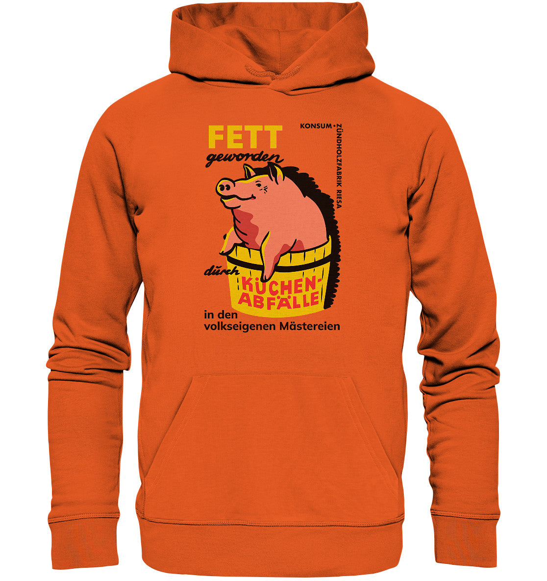 DDR Ostalgie Kapuze / Organic Hoodie Unisex • RIESA - FETT GEWORDEN DURCH KÜCHENABFÄLLE