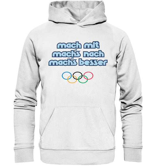 PREMIUM ORGANIC HOODIE UNISEX • MACHMIT MACHSNACH MACHSBESSER