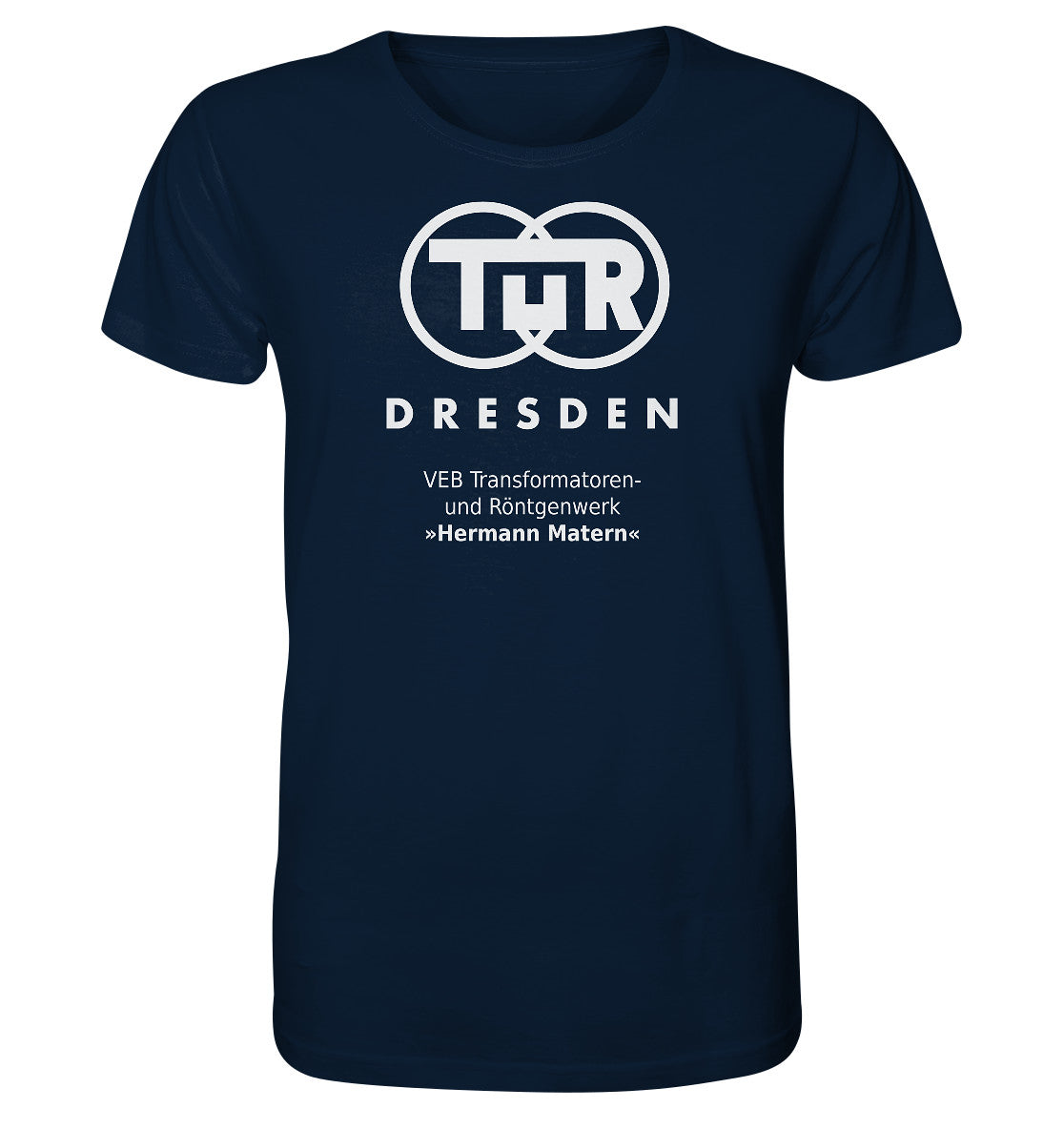 ORGANIC BIO SHIRT UNISEX • TUR - VEB TRANSFORMATOREN- UND RÖNTGENWERK DRESDEN