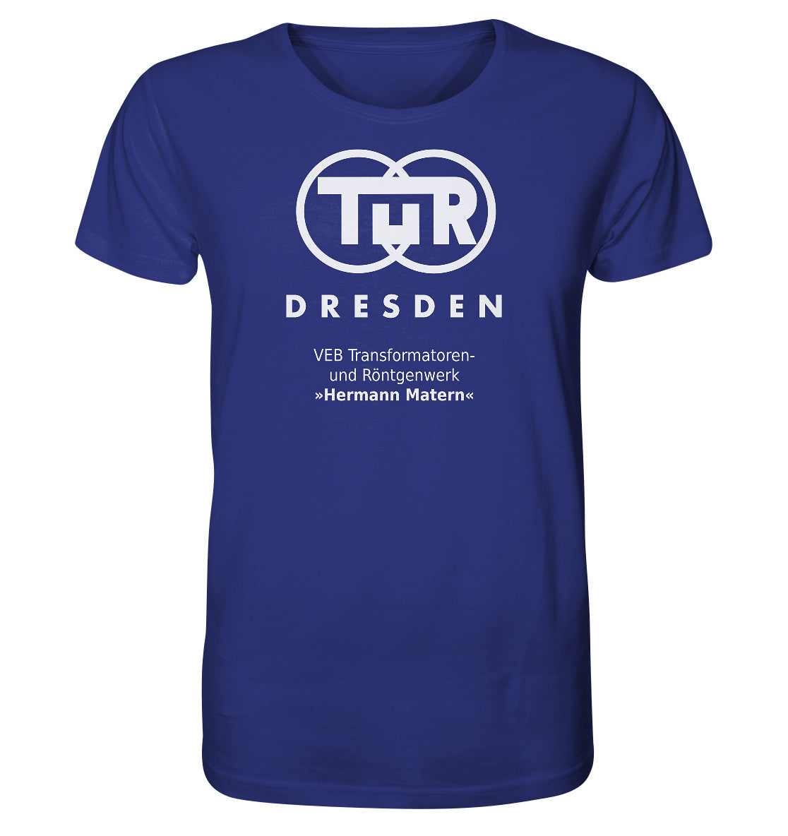ORGANIC BIO SHIRT UNISEX • TUR - VEB TRANSFORMATOREN- UND RÖNTGENWERK DRESDEN