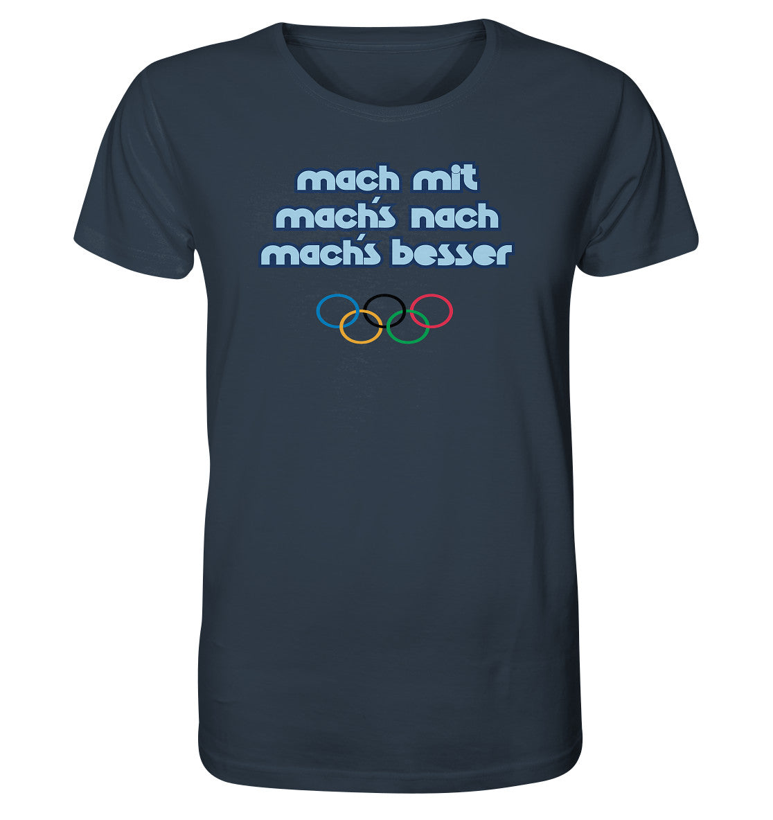 ORGANIC BIO SHIRT UNISEX • MACHMIT MACHSNACH MACHSBESSER