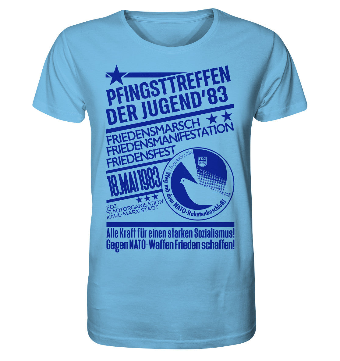 ORGANIC BIO SHIRT UNISEX • PFINGSTTREFFEN 1983 - GEGEN NATO-WAFFEN - ORIGINAL ILLUSTRATION