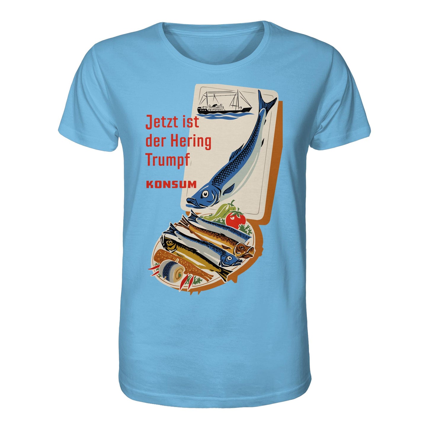 DDR Ostalgie Bio-Shirt Unisex • JETZT IST DER HERING TRUMPF (ORIGINAL KONSUM-PLAKAT)