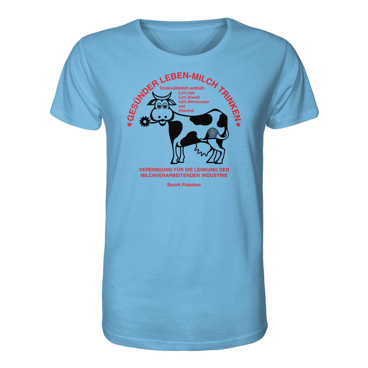DDR Ostalgie Bio-Shirt Unisex • GESÜNDER LEBEN - MILCH TRINKEN, POTSDAM