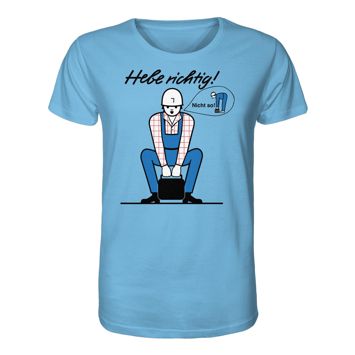 DDR Ostalgie Bio-Shirt Unisex • HEBE RICHTIG! (ORIGINAL SCHILD)