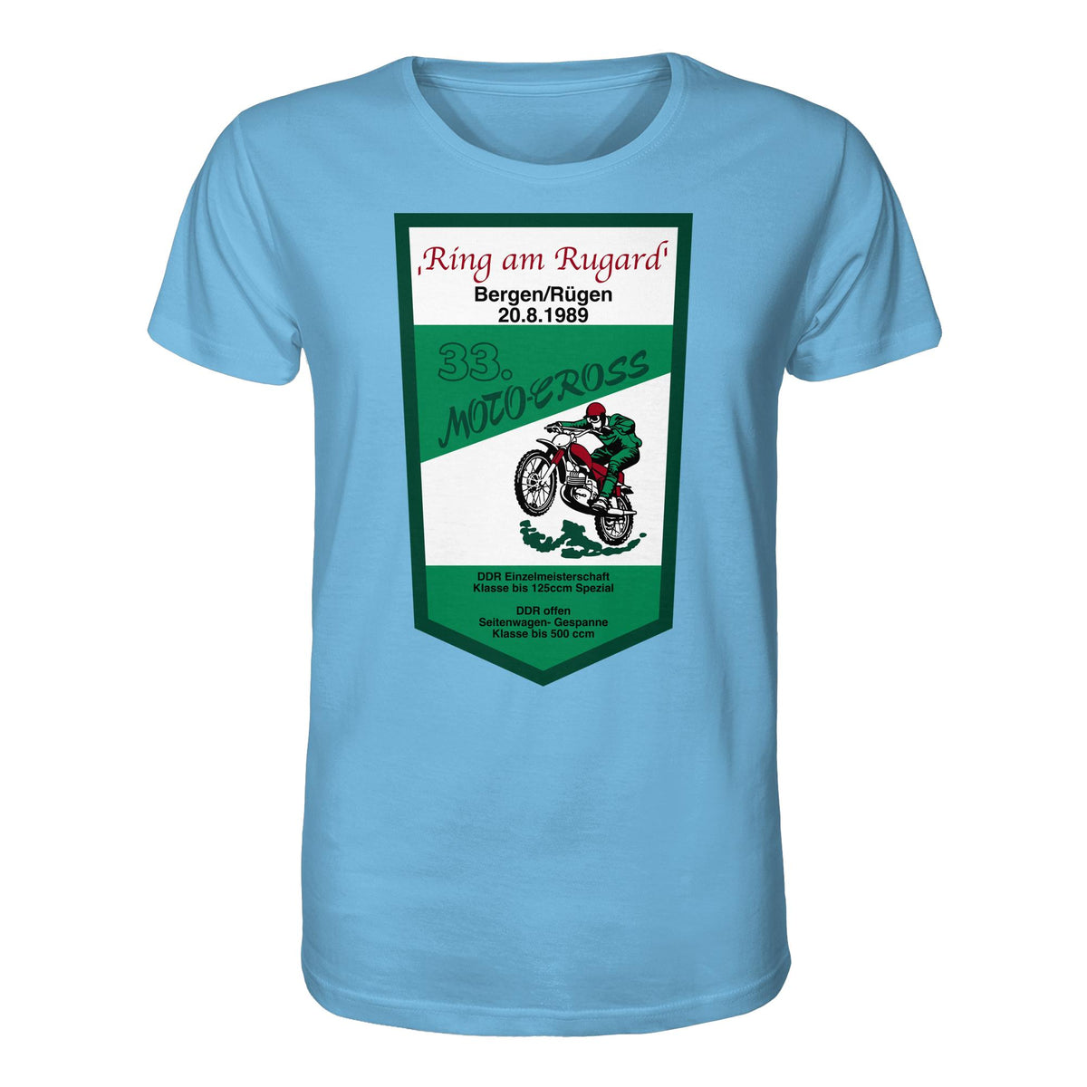 DDR Ostalgie Bio-Shirt Unisex • RING AM RUGARD, RÜGEN 33. MOTO-CROSS-RENNEN 1989 (ORIGINAL-WIMPEL)