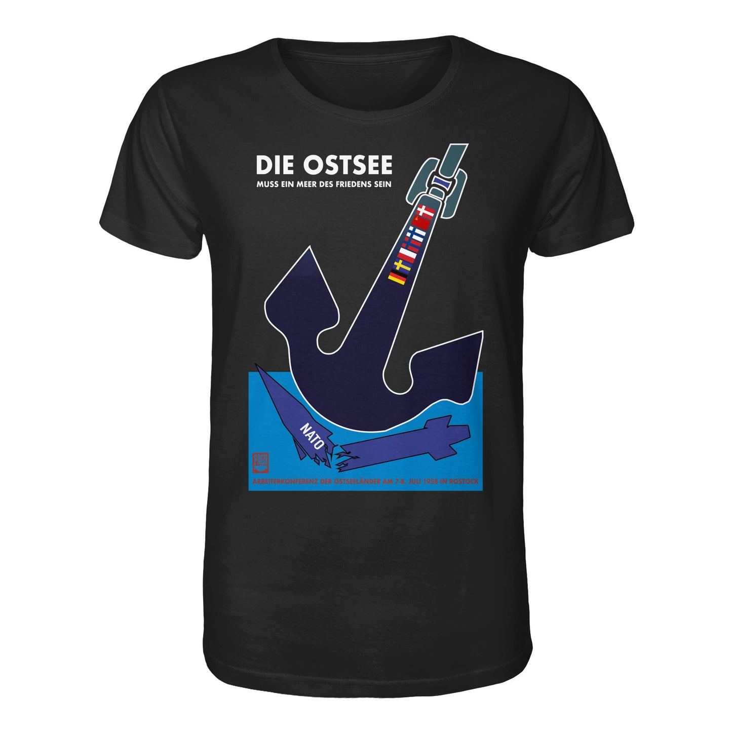DDR Ostalgie Bio-Shirt Unisex • DIE OSTSEE MUSS EIN MEER DES FRIEDENS SEIN, ARBEITERKONFERENZ 1958