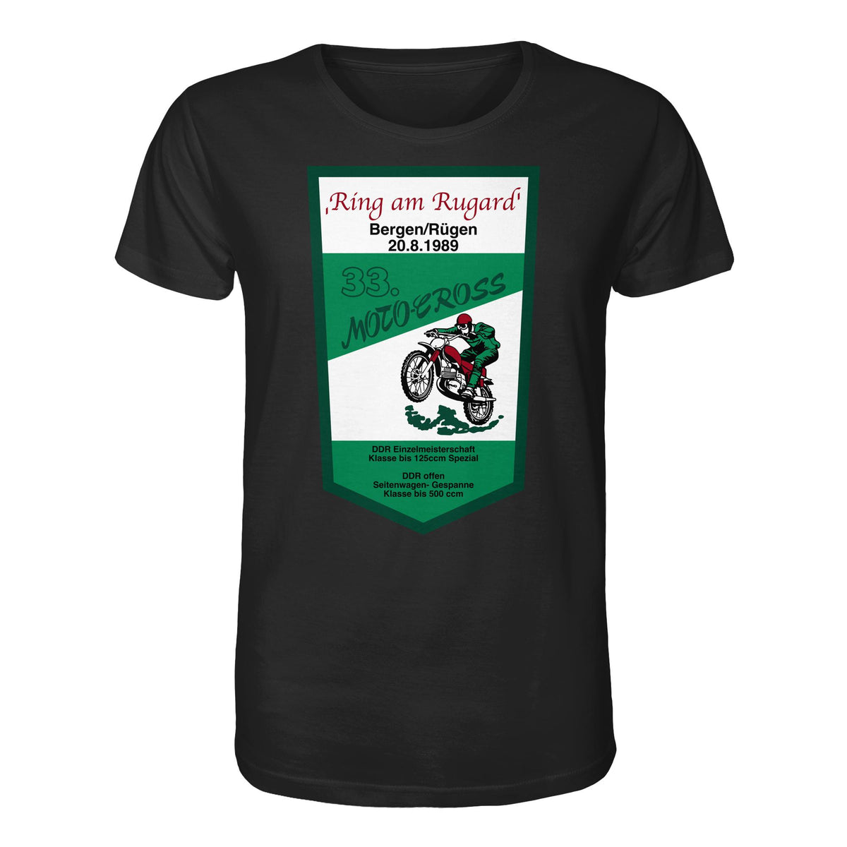 DDR Ostalgie Bio-Shirt Unisex • RING AM RUGARD, RÜGEN 33. MOTO-CROSS-RENNEN 1989 (ORIGINAL-WIMPEL)