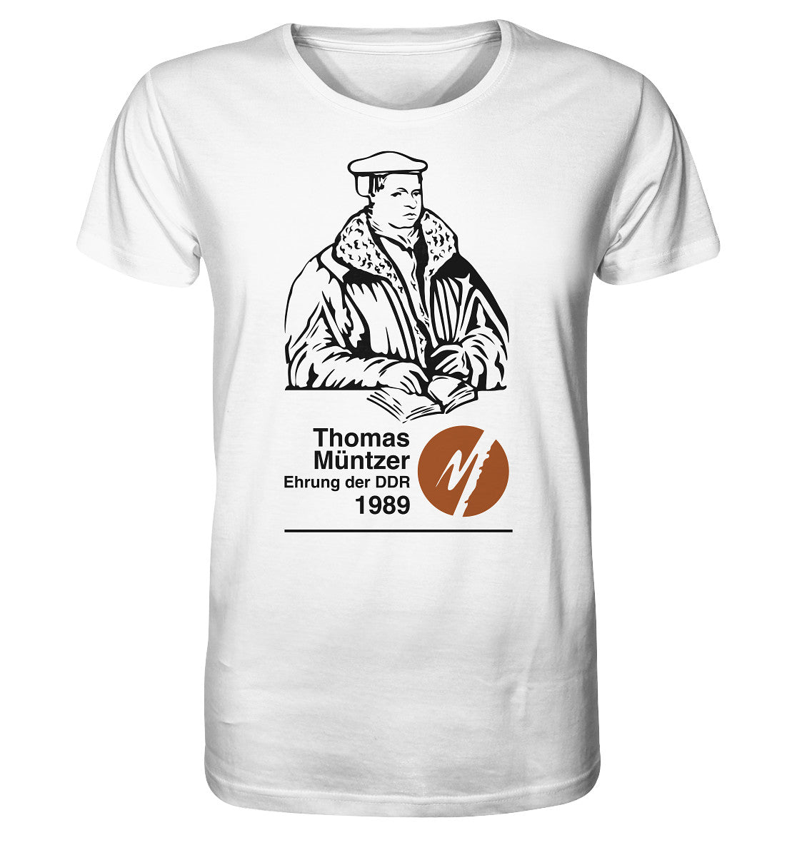 ORGANIC BIO SHIRT UNISEX • THOMAS MÜNTZER - EHRUNG DER DDR 1990