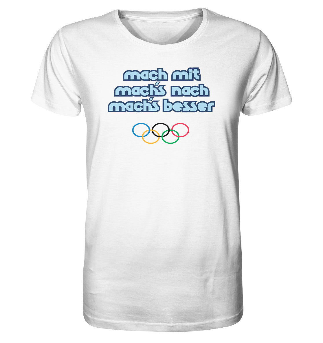 ORGANIC BIO SHIRT UNISEX • MACHMIT MACHSNACH MACHSBESSER
