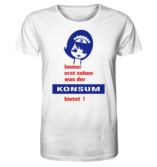ORGANIC BIO SHIRT UNISEX • IMMER ERST SEHEN, WAS DER KONSUM BIETET! - ORIGINAL ILLUSTRATION