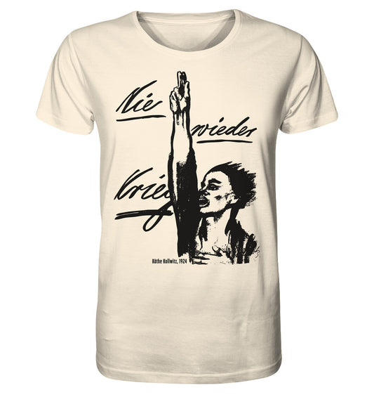 ORGANIC BIO SHIRT UNISEX • NIE WIEDER KRIEG - KÄTHE KOLLWITZ