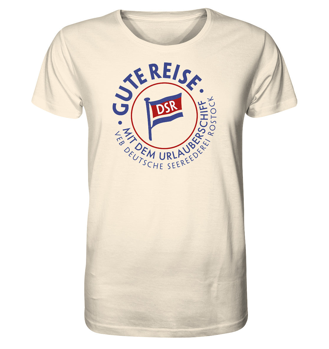 ORGANIC BIO SHIRT UNISEX • DSR GUTE REISE - VEB DEUTSCHE SEEREEDEREI - hell