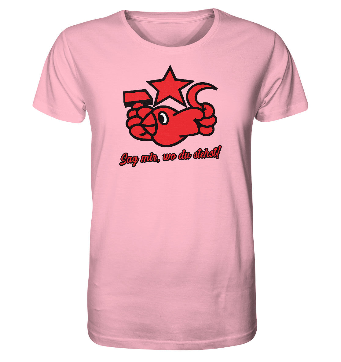 ORGANIC BIO SHIRT UNISEX • OKTOBERKLUB - SAG MIR, WO DU STEHST!