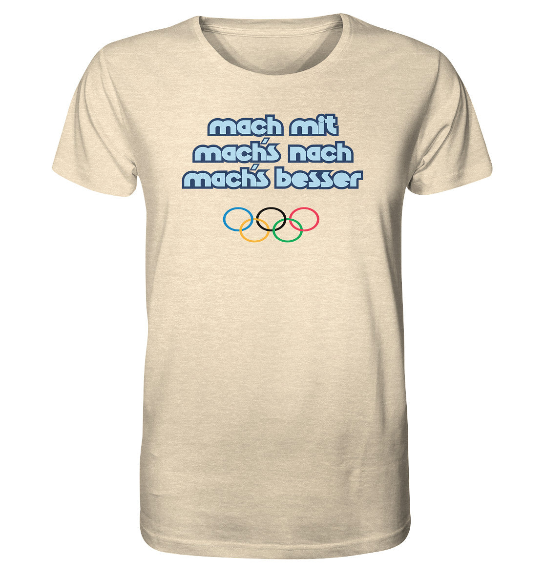 ORGANIC BIO SHIRT UNISEX • MACHMIT MACHSNACH MACHSBESSER