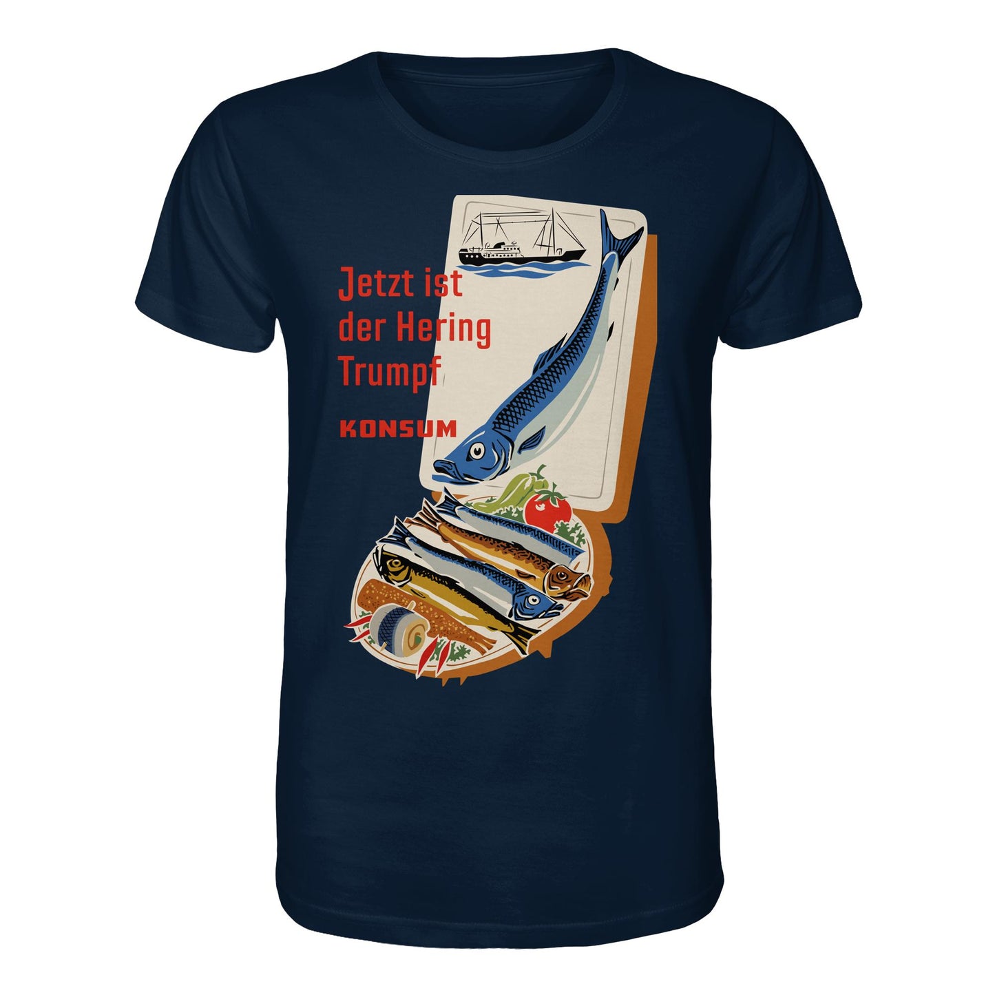 DDR Ostalgie Bio-Shirt Unisex • JETZT IST DER HERING TRUMPF (ORIGINAL KONSUM-PLAKAT)