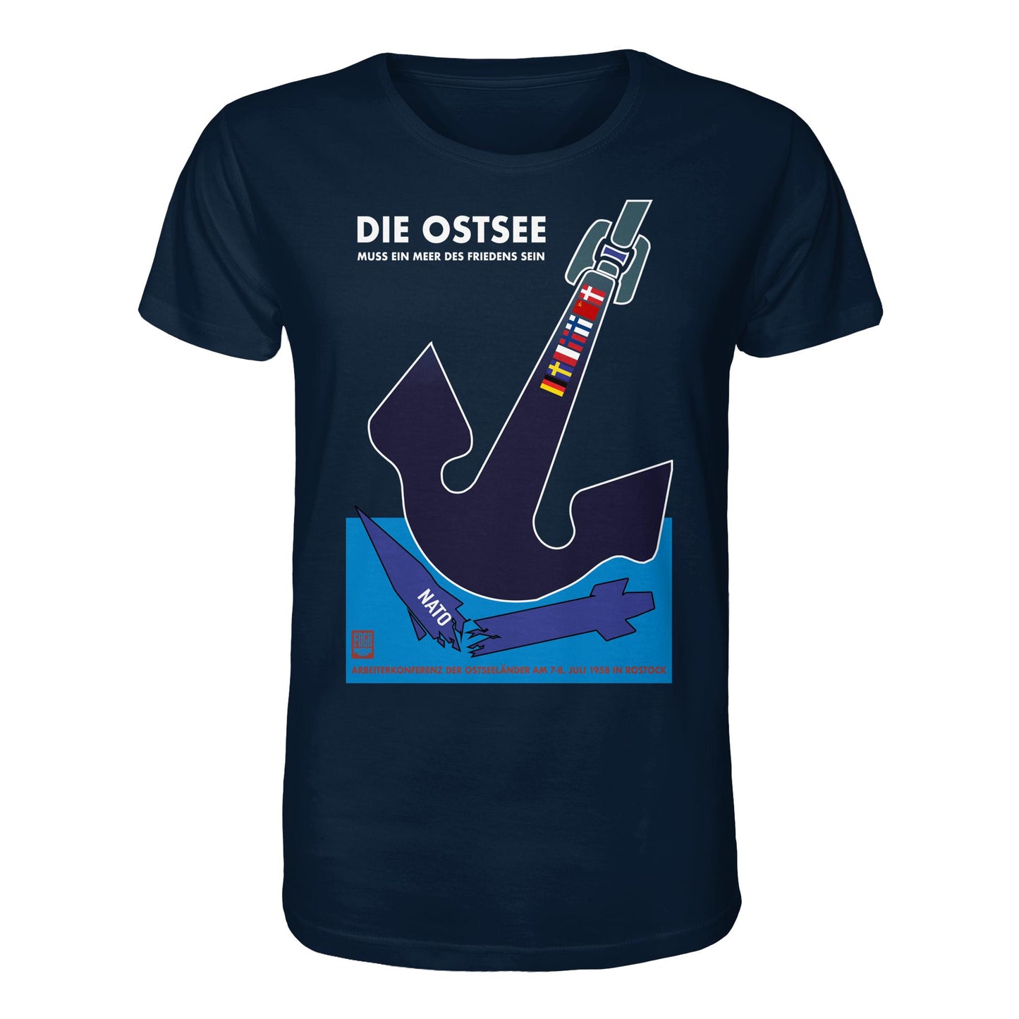 DDR Ostalgie Bio-Shirt Unisex • DIE OSTSEE MUSS EIN MEER DES FRIEDENS SEIN, ARBEITERKONFERENZ 1958