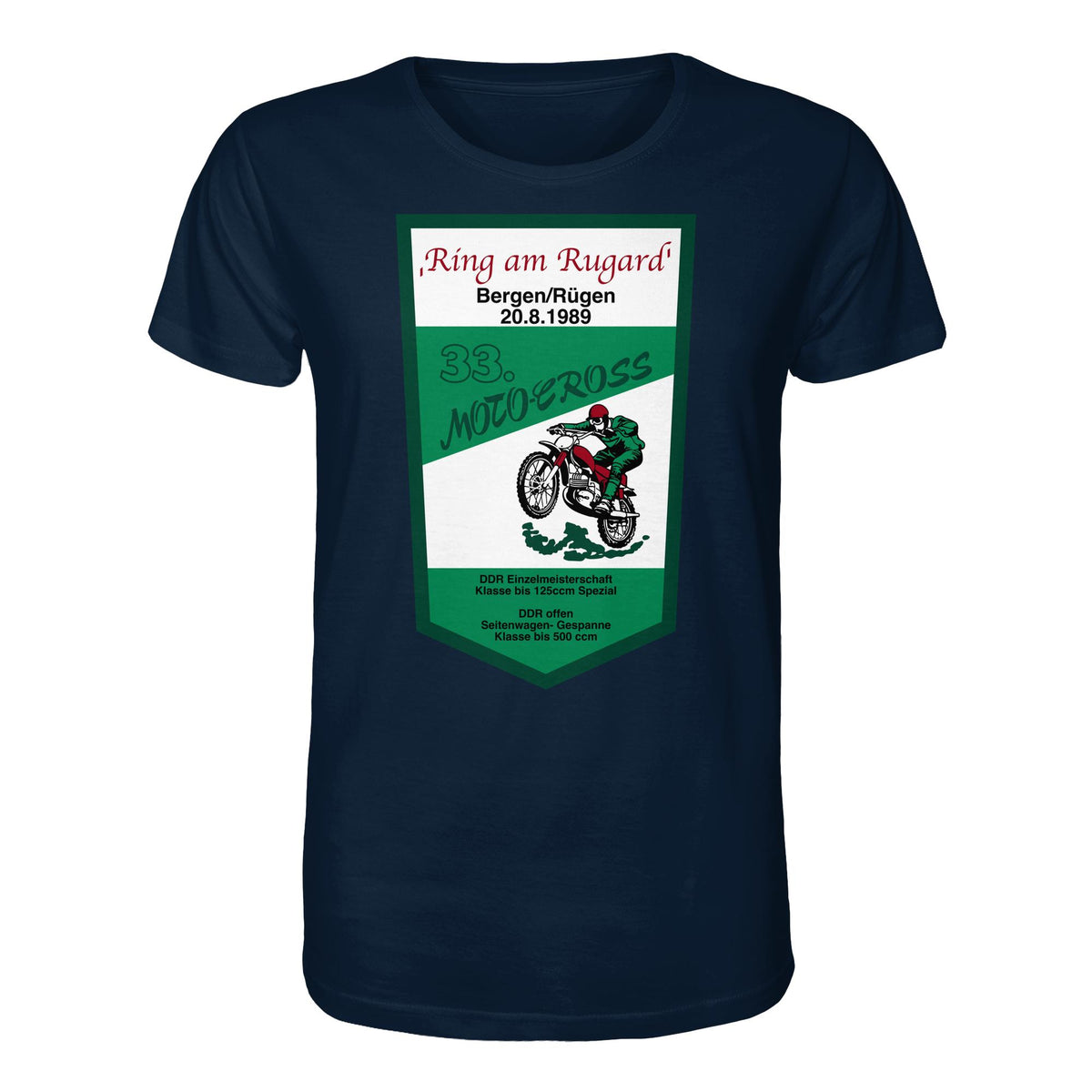 DDR Ostalgie Bio-Shirt Unisex • RING AM RUGARD, RÜGEN 33. MOTO-CROSS-RENNEN 1989 (ORIGINAL-WIMPEL)